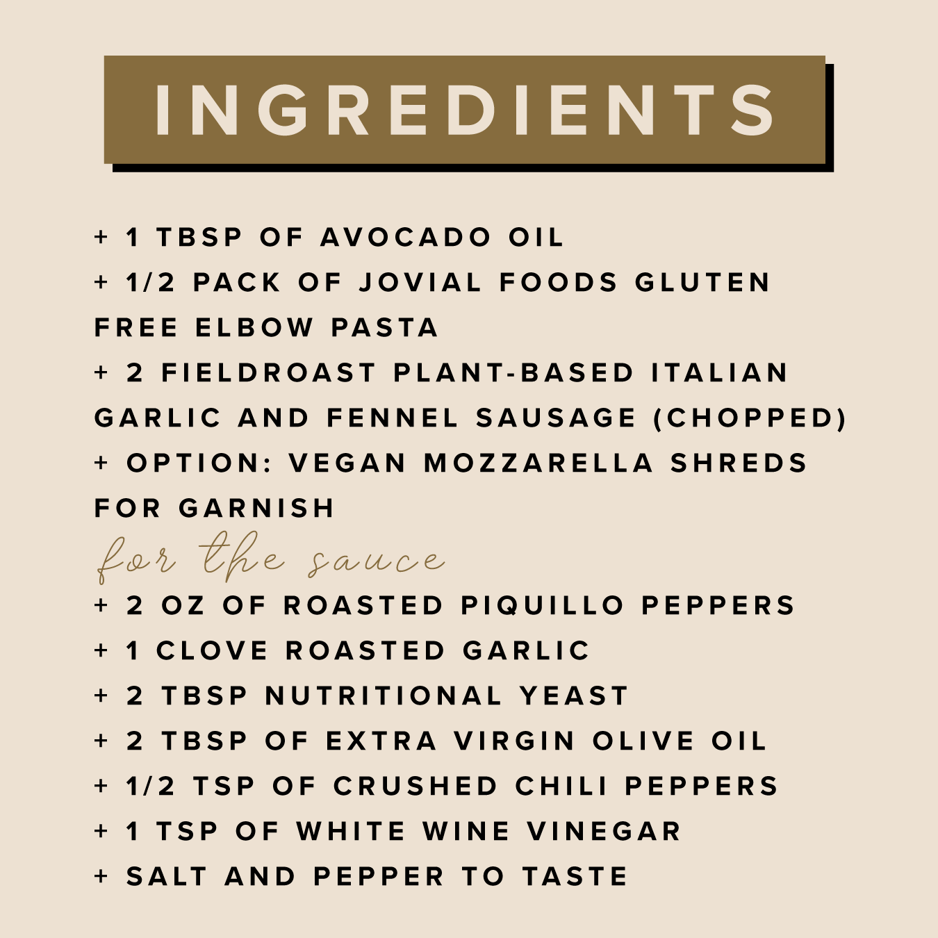 Ingredients list for gluten-free elbow pasta: avocado oil, plant-based sausage, and roasted piquillo pepper sauce.