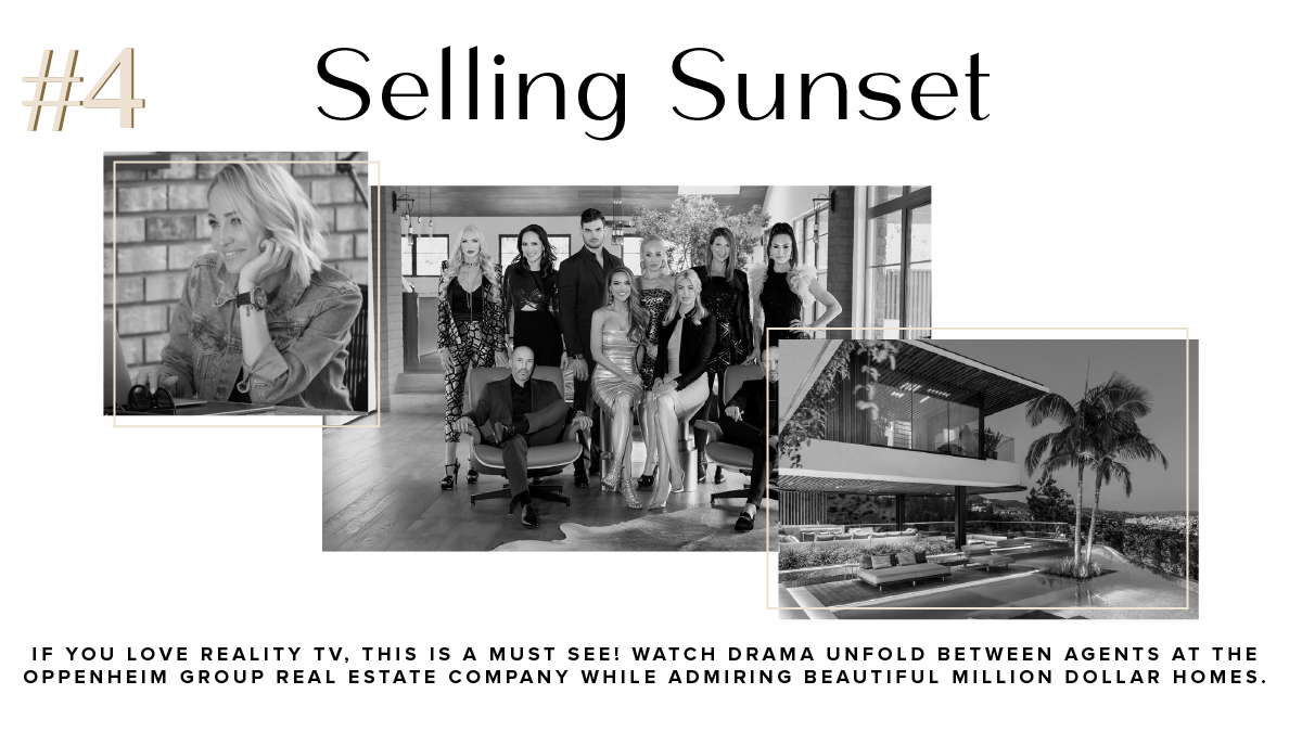 Selling Sunset ranked number four Netflix pick, featuring the Oppenheim Group cast and a modern home.