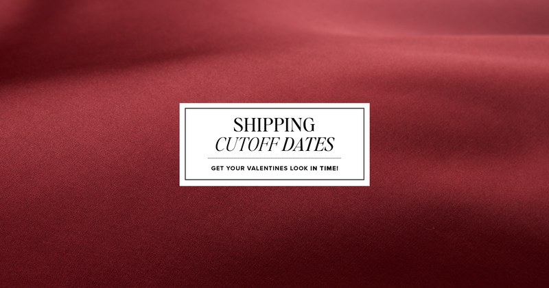 Your Valentine’s Outfit, Delivered in Time! (U.S. + International)