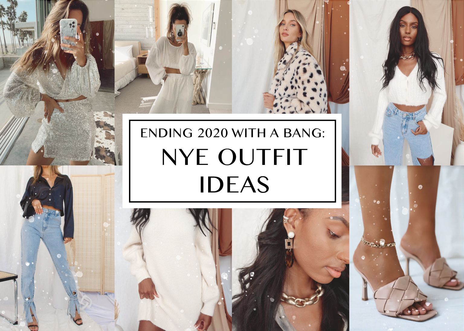 Ending 2020 With a Bang: NYE Outfit Ideas