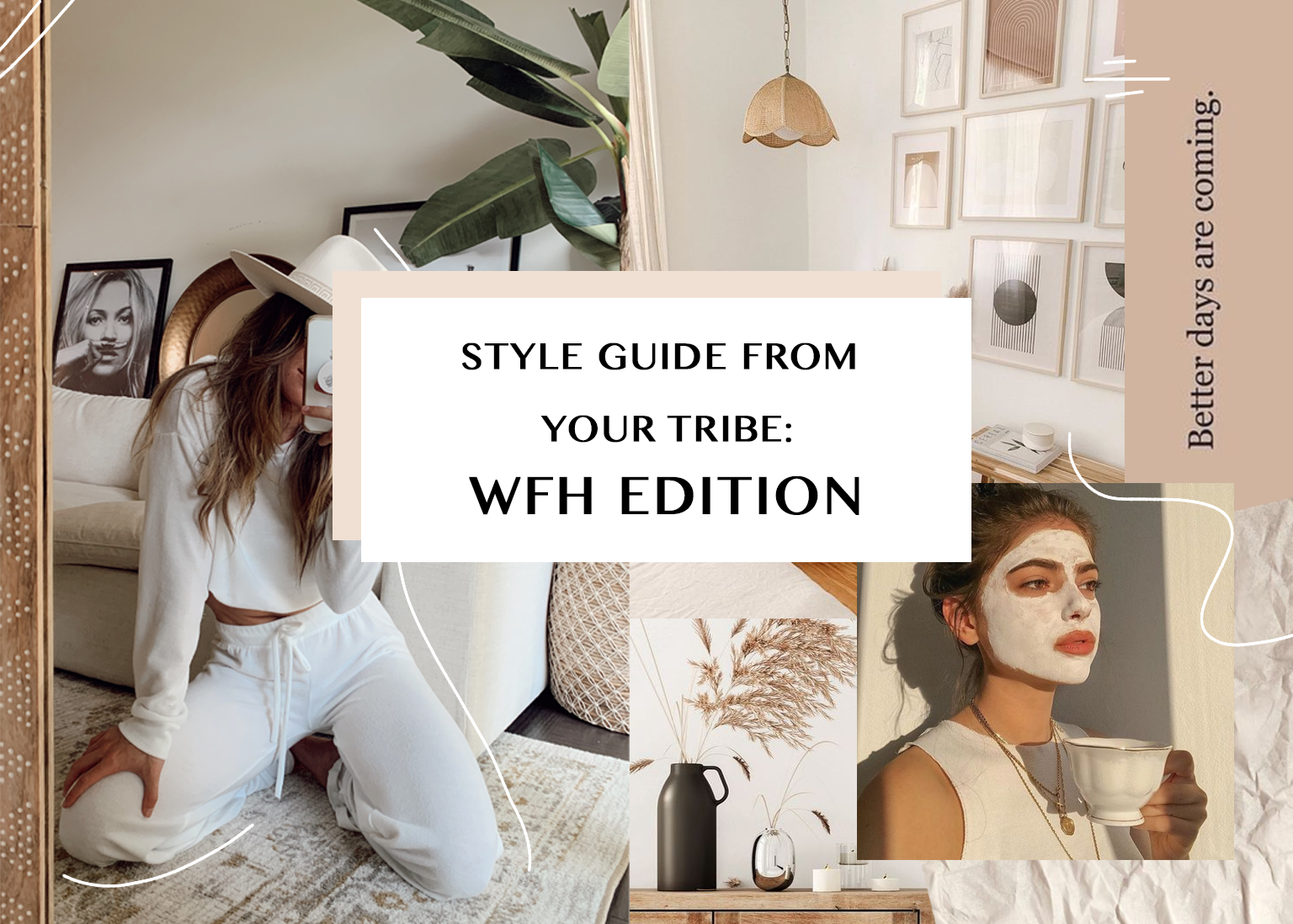 Style Guide from your Tribe: WFH Edition